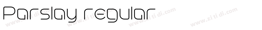Parslay regular字体转换 Parslay regular字体转换